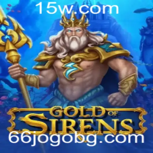 Explorando GoldofSirens: O Novo Fenômeno no Mundo dos Jogos
